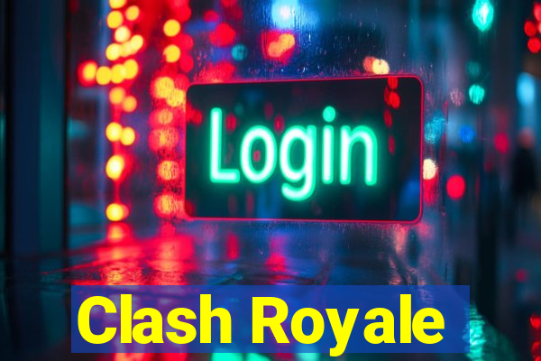 Clash Royale